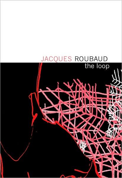 Cover for Jacques Roubaud · Loop (Paperback Bog) [First English Translation edition] (2009)