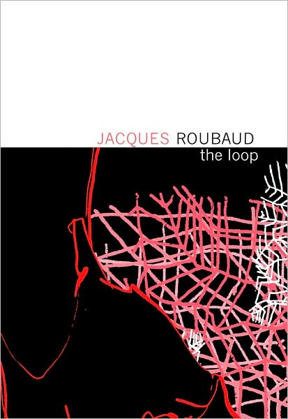 Cover for Jacques Roubaud · Loop (Paperback Book) [First English Translation edition] (2009)