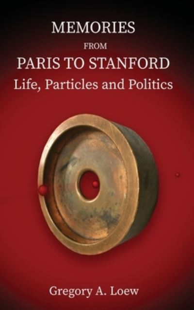 Cover for Gregory Loew · Memories from Paris to Stanford (Book) (2023)