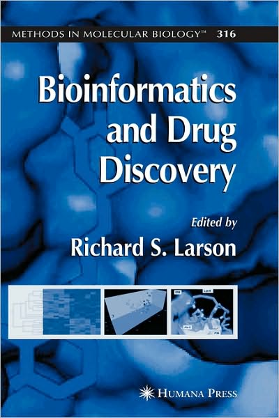 Cover for Richard S. Larson · Bioinformatics and Drug Discovery - Methods in Molecular Biology (Hardcover Book) [2006 edition] (2005)