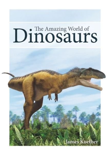 Cover for James Kuether · The Amazing World of Dinosaurs - Nature's Wild Cards (Flashcards) (2016)
