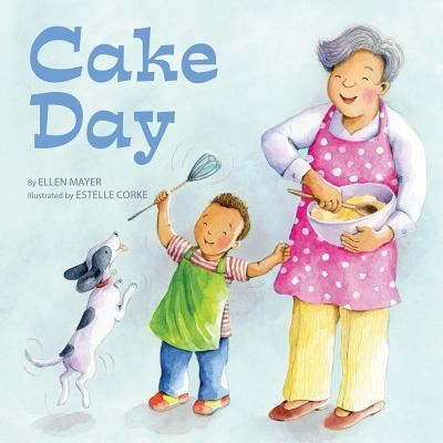 Cover for Ellen Mayer · Cake Day (Hardcover Book) (2016)