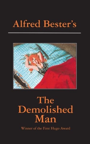 Cover for Alfred Bester · The Demolished Man (Gebundenes Buch) (2022)