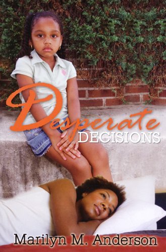 Cover for Marilyn M. Anderson · Desperate Decisions (Paperback Book) (2010)