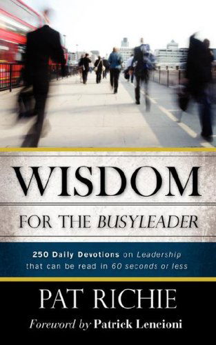 Cover for Pat Richie · Wisdom for the Busyleader (Paperback Book) (2007)