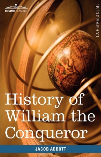 Cover for Jacob Abbott · History of William the Conqueror: Makers of History (Inbunden Bok) (2009)