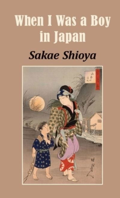 Cover for Sakae Shioya · When I Was a Boy in Japan (Pocketbok) (2022)