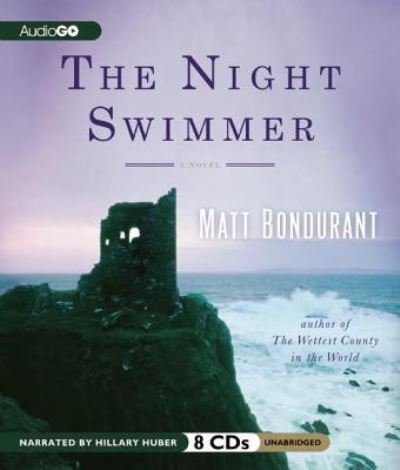 Cover for Matt Bondurant · The Night Swimmer (CD) (2012)