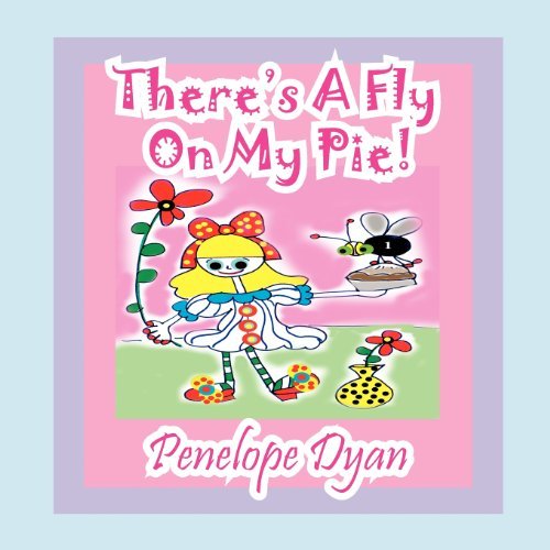 Cover for Penelope Dyan · There's a Fly on My Pie! (Pocketbok) [Large Type edition] (2012)