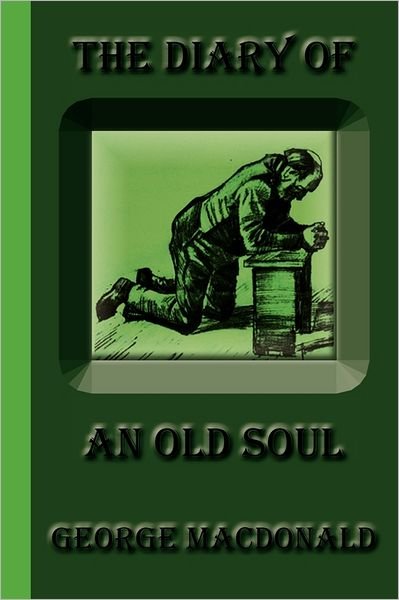Cover for George Macdonald · The Diary of an Old Soul (Paperback Book) (2011)