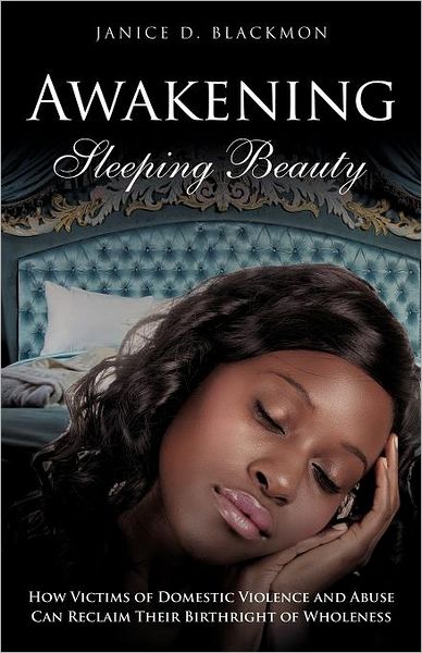 Cover for Janice D Blackmon · Awakening Sleeping Beauty (Paperback Book) (2011)