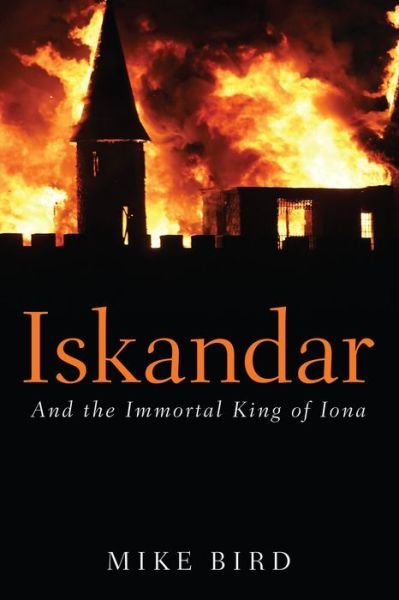 Cover for Michael F Bird · Iskandar: And the Immortal King of Iona (Paperback Book) (2013)