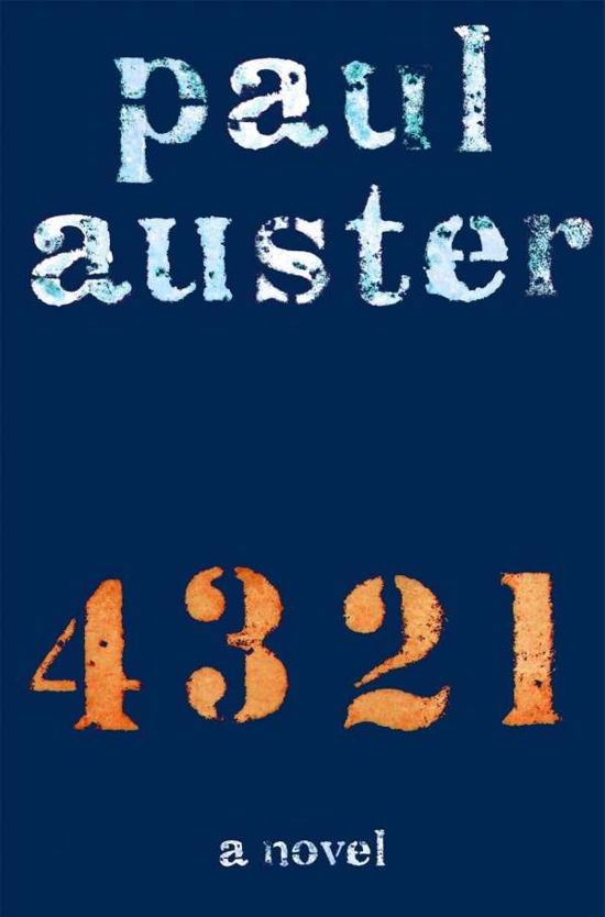 Cover for Paul Auster · 4 3 2 1: A Novel (Innbunden bok) (2017)