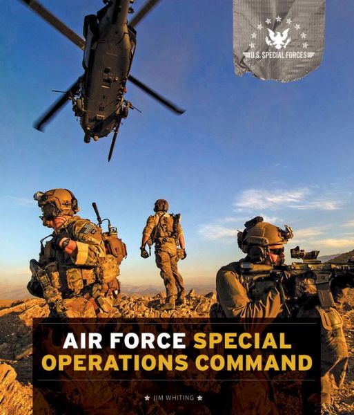 Cover for Jim Whiting · U.s. Special Forces: Air Force Special Operations Command (Paperback Book) (2014)