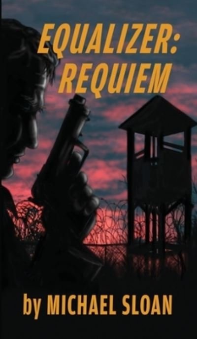Cover for Michael Sloan · Equalizer Requiem (Hardcover Book) (2020)