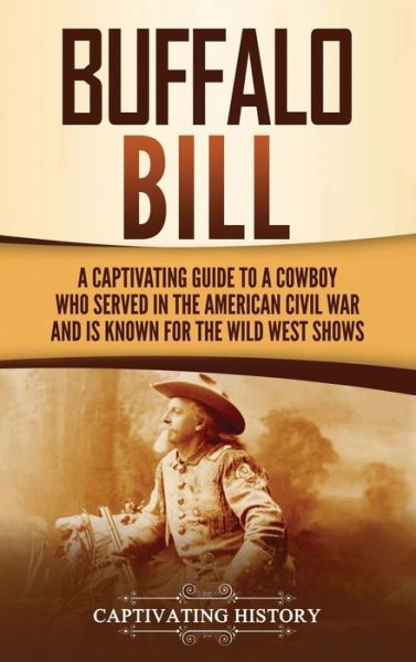 Cover for Captivating History · Buffalo Bill (Hardcover Book) (2020)