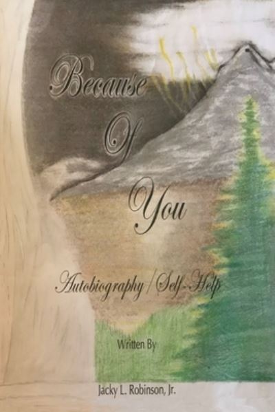 Cover for Jacky L Robinson · Because of You (Paperback Book) (2022)