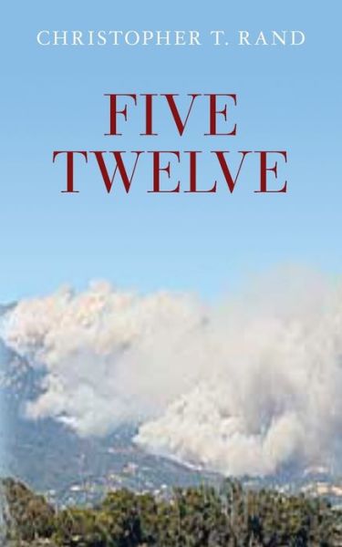 Cover for Christopher T Rand · Five Twelve (Pocketbok) (2020)