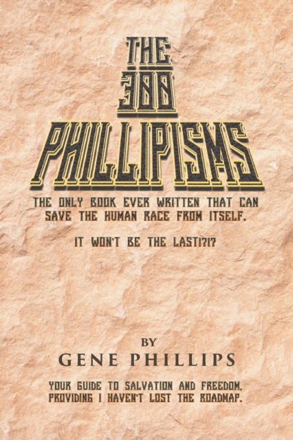Cover for Gene Phillips · The 300 Phillipisms (Paperback Book) (2018)