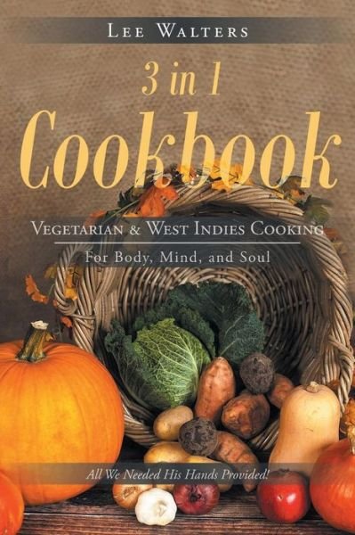 Cover for Lee Walters · 3 in 1 Cookbook (Paperback Book) (2018)