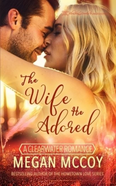 Wife He Adored - Megan McCoy - Books - ABCD Graphics & Design - 9781645639466 - April 12, 2021