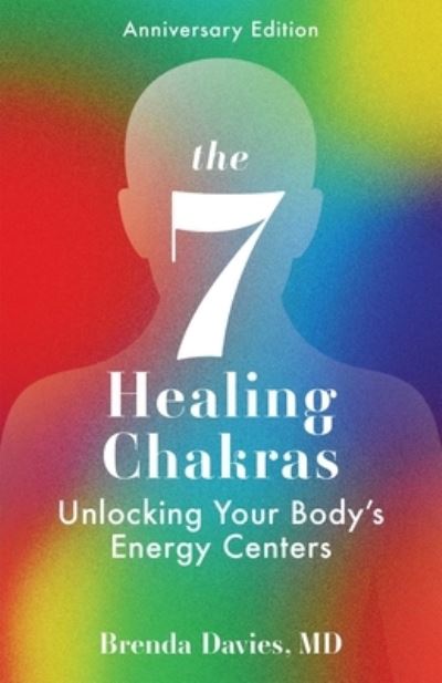 Cover for Brenda Davies · 7 Healing Chakras Unlocking Your Body's Energy Centers (Book) (2021)