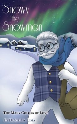 Cover for Damien A Lima · Snowy the Snowman (Hardcover Book) (2020)