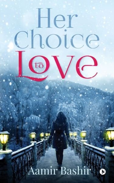 Cover for Aamir Bashir · Her choice to love (Pocketbok) (2019)