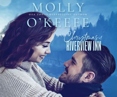 Cover for Molly O'Keefe · Christmas at the Riverview Inn (CD) (2021)