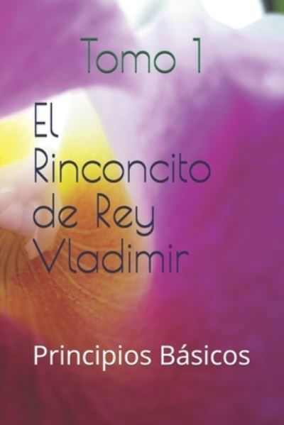 Cover for Rey Vladimir · El Rinconcito de Rey Vladimir (Paperback Book) (2019)