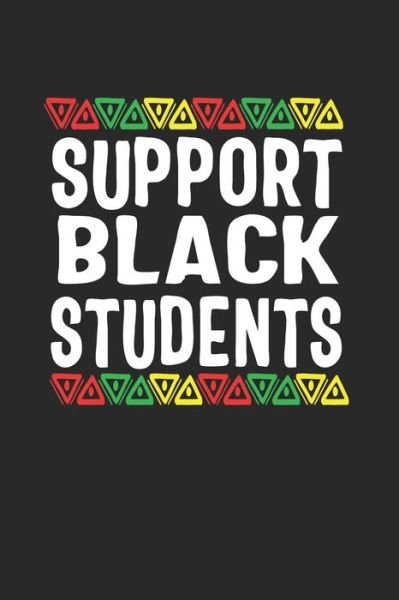 Cover for Black Month Gifts Publishing · Support Black Students (Paperback Bog) (2019)