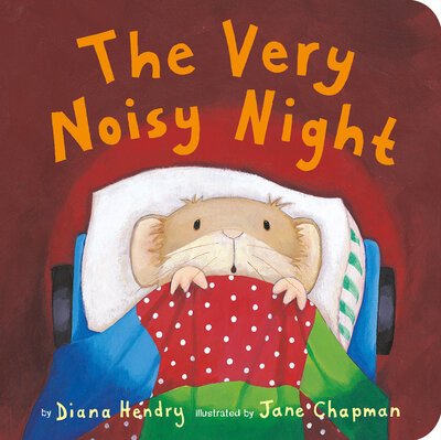Cover for Diana Hendry · The Very Noisy Night (Board book) (2020)