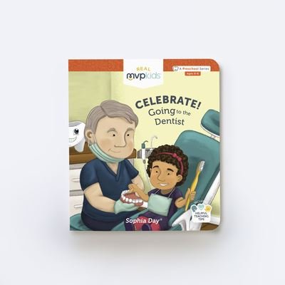 Cover for Sophia Day · Celebrate! Going to the Dentist (Board book) (2017)