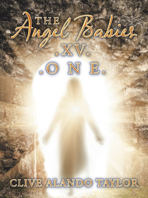 Cover for Clive Alando Taylor · The Angel Babies.Xv. .O N E. (Paperback Book) (2019)