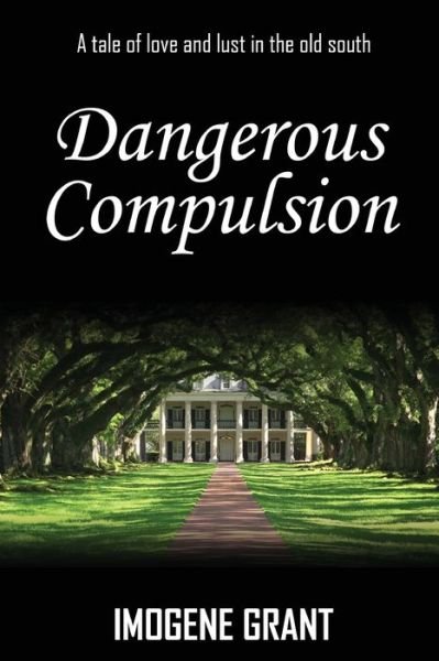 Cover for Imogene Grant · Dangerous Compulsion (Paperback Bog) (2019)