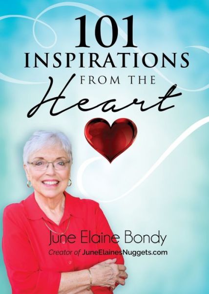 Cover for June Elaine Bondy · 101 Inspirations from the Heart (Paperback Book) (2019)