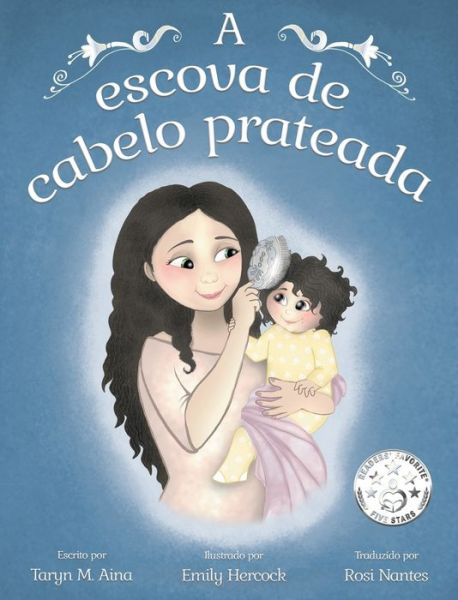 Cover for Taryn M Aina · A escova de cabelo prateada (Hardcover Book) (2021)