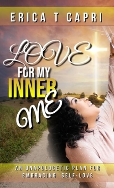 Cover for Erica T. Capri · Love for My INNER ME (Book) (2022)