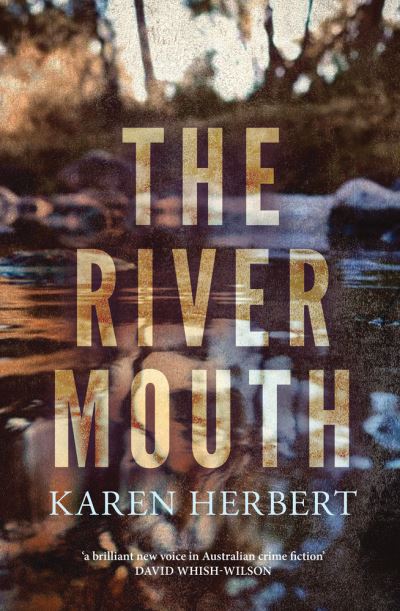 Cover for Karen Herbert · The River Mouth (Paperback Book) (2021)