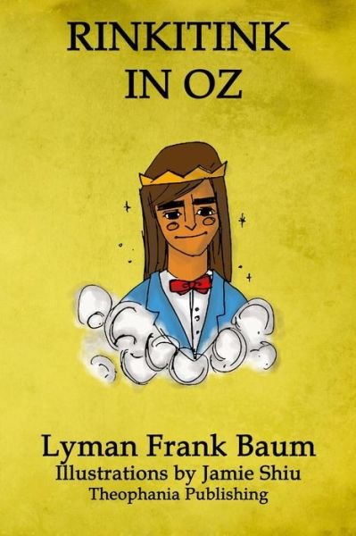 Cover for Lyman Frank Baum · Rinkitink in Oz: Volume 10 of L.f.baum's Original Oz Series (Paperback Book) (2011)