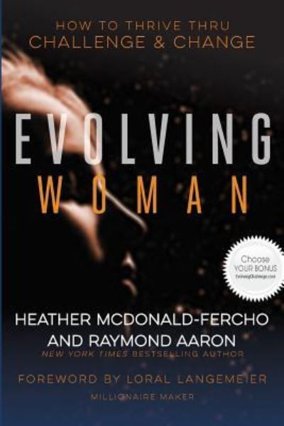 The Evolving Woman - Raymond Aaron - Książki - 10-10-10 Publishing - 9781772771466 - 13 kwietnia 2017