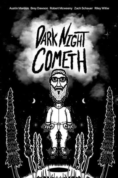 Dark Night Cometh - Austin Mardon - Książki - Golden Meteorite Press - 9781773691466 - 4 sierpnia 2020