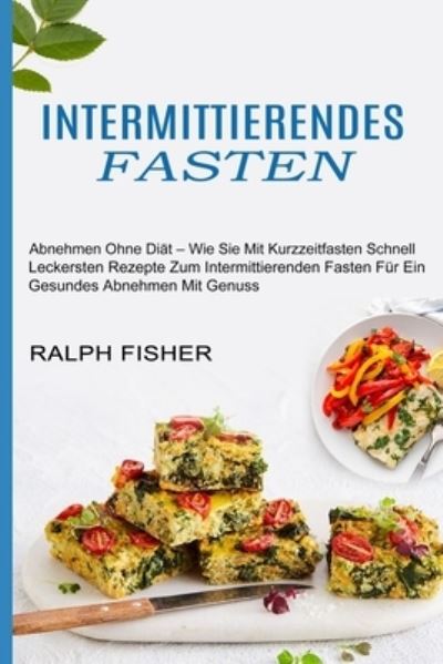 Cover for Ralph Fisher · Intermittierendes Fasten (Paperback Book) (2021)