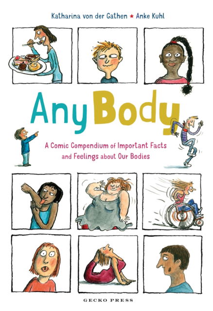 Cover for Katharina von der Gathen · Any Body: A Comic Compendium of Important Facts and Feelings About Our Bodies (Paperback Bog) (2023)