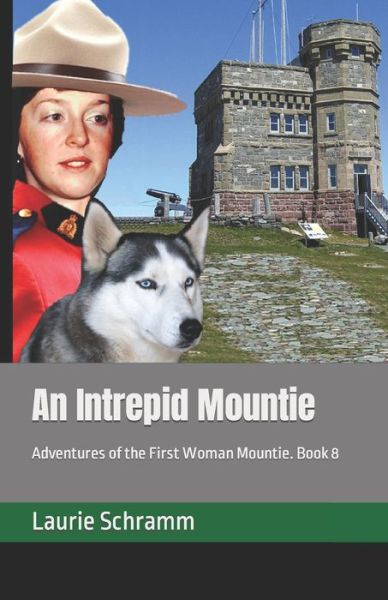 Cover for Laurie Schramm · An Intrepid Mountie (Paperback Book) (2022)