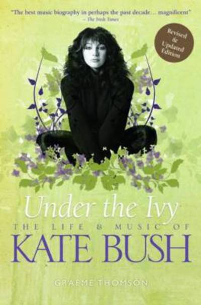 Cover for Kate Bush · Under the Ivy (Bok) (2010)