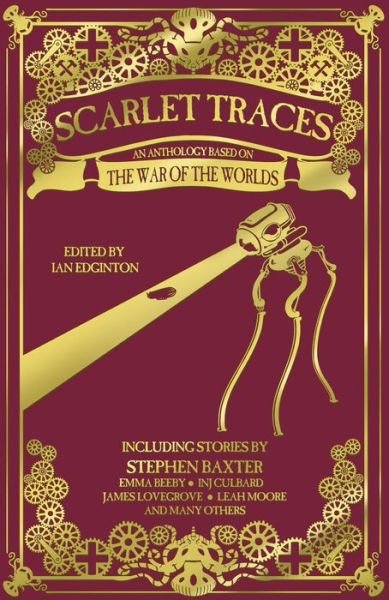 Cover for Stephen Baxter · Scarlet Traces: An Anthology Based on The War of the Worlds (Innbunden bok) (2019)