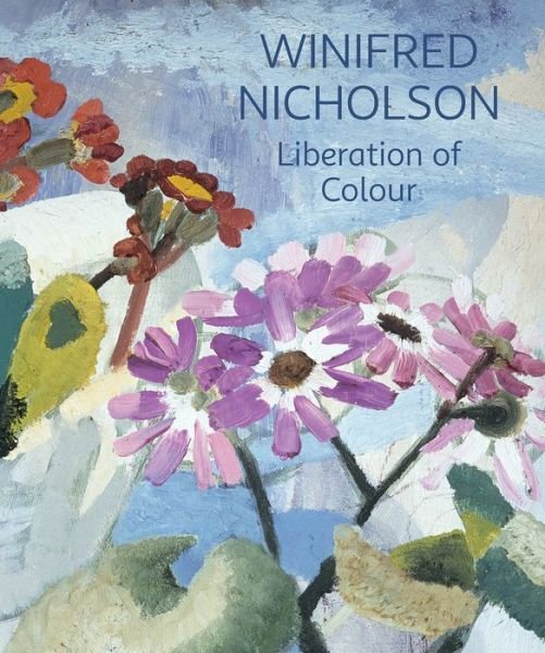 Cover for Jovan Nicholson · Winifred Nicholson: Liberation of Colour (Paperback Book) (2016)