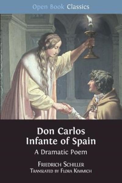 Cover for Friedrich Schiller · Don Carlos Infante of Spain (Paperback Book) (2018)