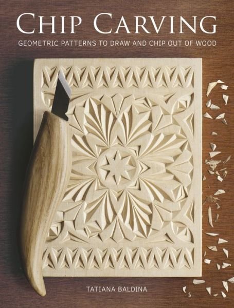 Cover for T Baldina · Chip Carving (Paperback Bog) (2019)